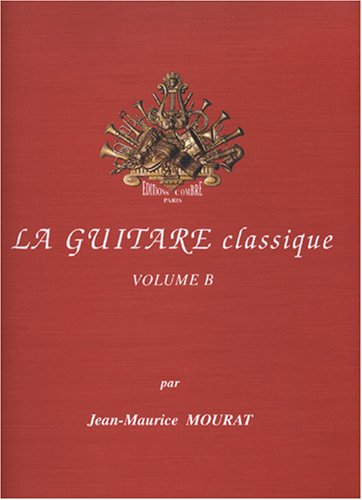 LA GUITARE CLASSIQUE VOL.B +CD --- GUITARE
