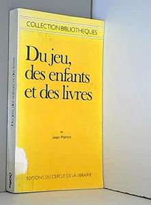 Du jeu, des enfants et des livres