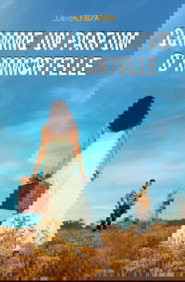 Comme un parfum d'immortelle