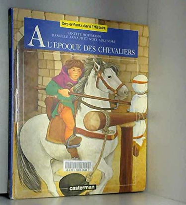 L'epoque des chevaliers (A)