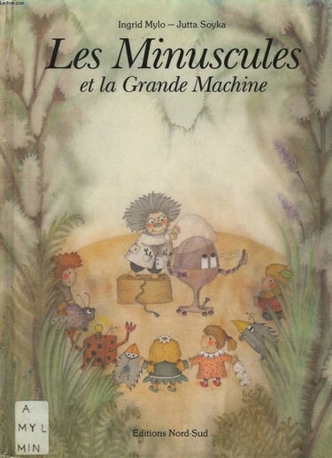 Les Minuscules et la grande machine