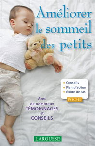 Améliorer le sommeil des petits : le guide pour réconcilier votre enfant avec le sommeil