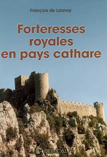 Forteresses royales en pays cathare