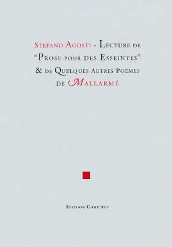 Lecture de Prose pour des Esseintes et de quelques autres poèmes de Mallarmé