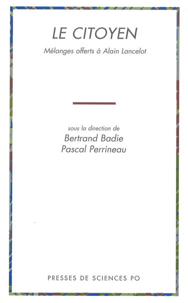 Le citoyen : mélanges offerts à Alain Lancelot