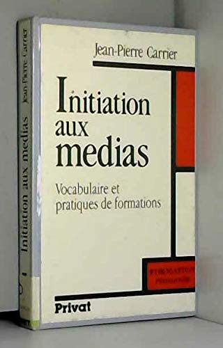 Initiation aux médias : vocabulaire et pratiques de formation