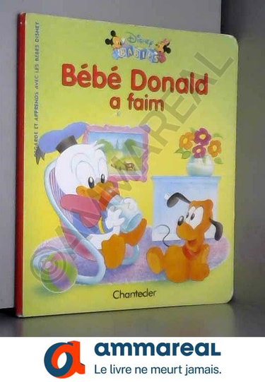 Couverture de Disney regarde et apprends 4. Bébé Donald a faim