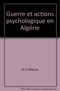 Guerre et actions psychologique en Algérie