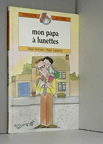 Mon papa à lunettes