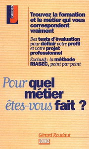 Pour quel métier êtes-vous fait ?