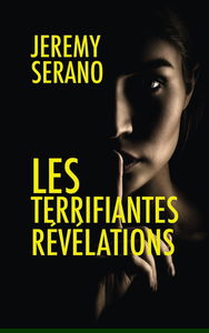Les Terrifiantes Révélations
