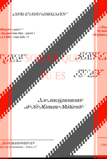 Sois ce que tu es : les enseignements de Sri Ramana Maharshi