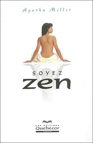 Soyez zen