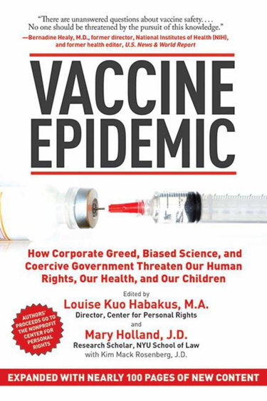 Couverture de Vaccine Epidemic: How Corporate Greed, Biased Science, and Coercive Government Threaten Our Human Rights, Our Health, and Our Children