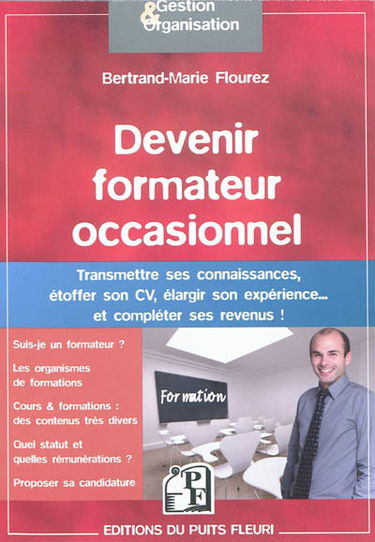 Devenir formateur occasionnel : transmettez vos connaissances, étoffez vos CV... et améliorez vos revenus !
