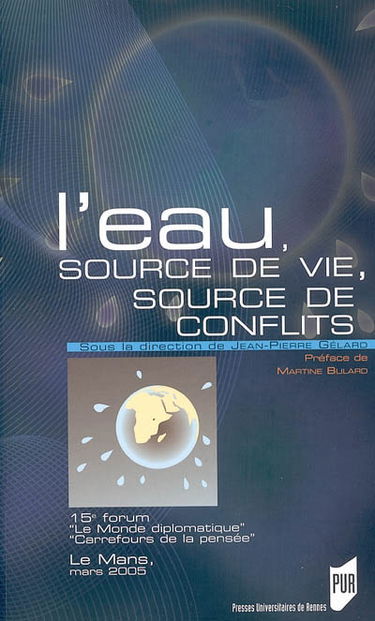 L'eau, source de vie, source de conflits
