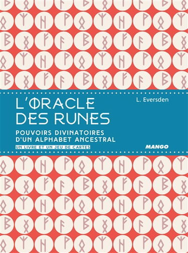 L'oracle des runes : pouvoirs divinatoires d'un alphabet ancestral : un livre et un jeu de cartes
