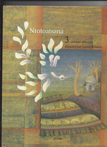 Ntotoatsana : trois contes populaires africains