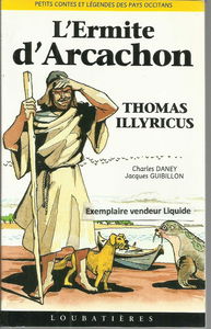 L'ermite d'Arcachon : Thomas Illyricus