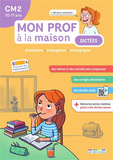 Dictées CM2, 10-11 ans : grammaire, conjugaison, orthographe