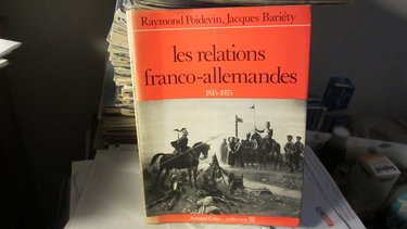 Les Relations franco-allemandes : 1815-1975