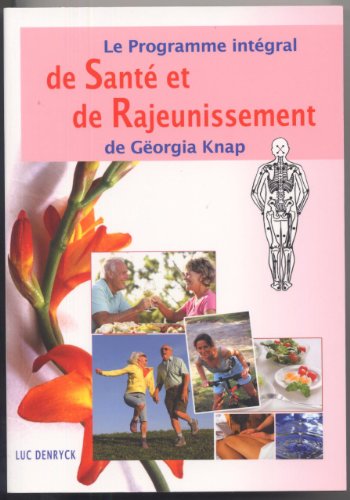 Couverture de le programme intégral de santé et de rajeunissement de gëorgia knap