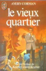 Vieux quartier *** (Le)