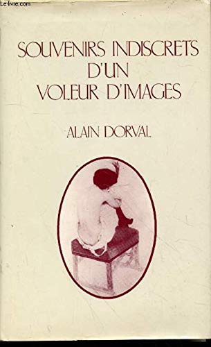Couverture de Souvenirs indiscrets d'un voleur d'images