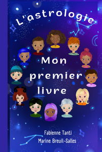 L'astrologie, mon premier livre.