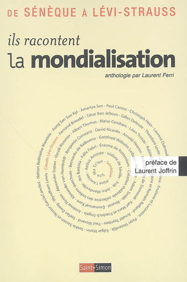 Ils racontent la mondialisation : de Sénèque à Lévi-Strauss