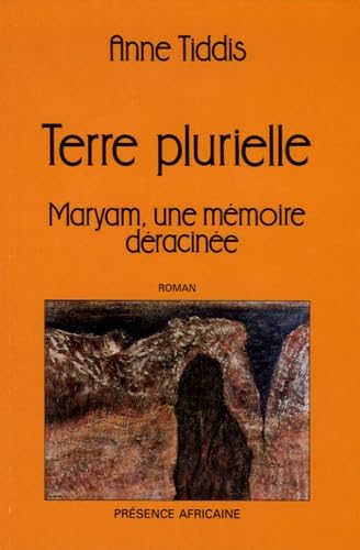 Terre plurielle : Maryam, une mémoire déracinée