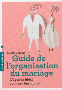 Guide de l'organisation du mariage : l'agenda idéal pour ne rien oublier