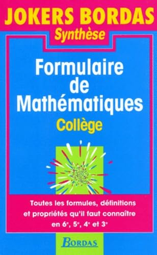 FORMULAIRE DE MATHS 6E/5E/4E/3E 97 (Ancienne Edition)