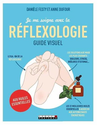 Couverture de Je me soigne avec la réflexologie : guide visuel
