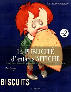 La PUBLICITÉ d’antan s’AFFICHE La réclame d’autrefois (1870-1935) à travers les affiches publicitaires