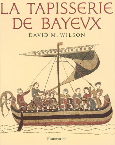 La Tapisserie de Bayeux