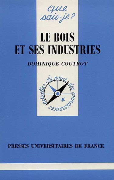Le bois et ses industries