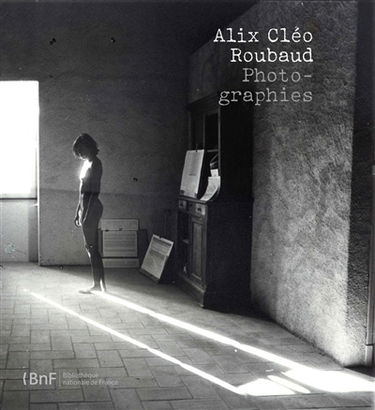 Alix Cléo Roubaud : photographies