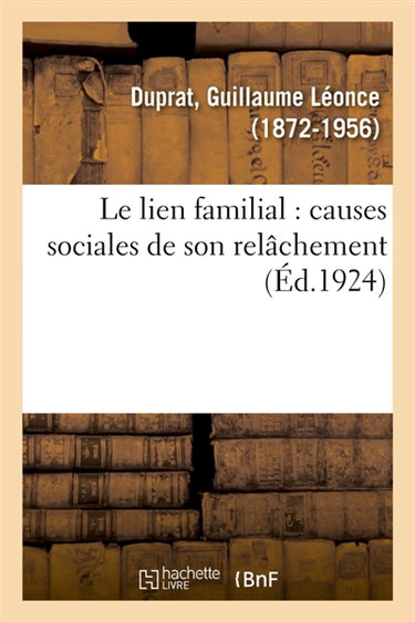 Le lien familial : causes sociales de son relâchement