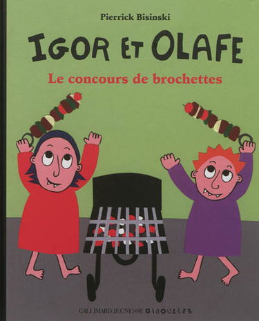 Igor et Olafe : les petits ogres. Le concours de brochettes