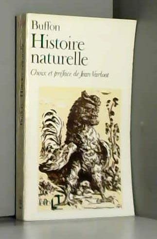 Histoire naturelle suivi de Extraits du " Voyage à Montbard "
