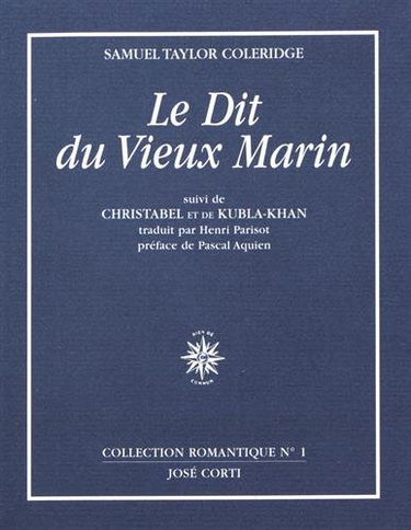 Le dit du vieux marin. Christabel. Kubla-Khan