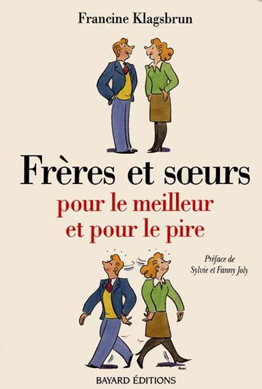 Frères et soeurs pour le meilleur et pour le pire