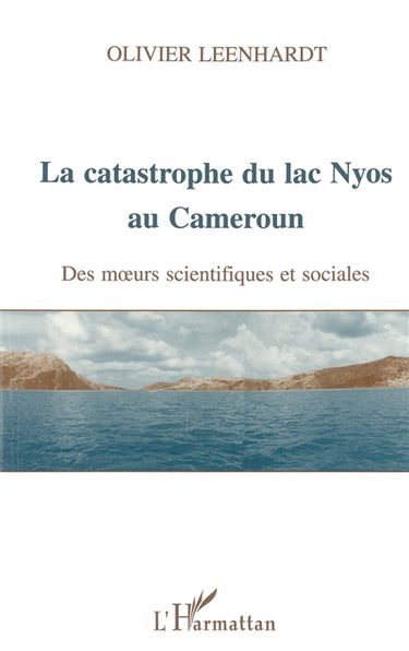 La catastrophe du lac Nyos au Cameroun, 21 août 1986 : des moeurs scientifiques et sociales