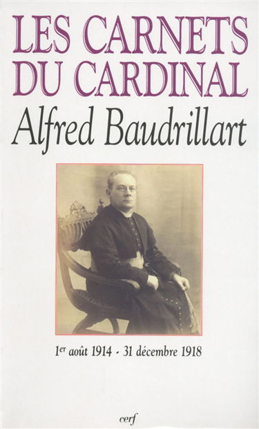 Les Carnets du cardinal Baudrillard : 1914-1918