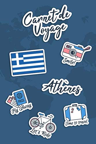 Carnet de Voyage Athènes: Journal de Voyage | 106 pages, 15,24 cm x 22,86 cm | Pour vous accompagner durant votre séjour