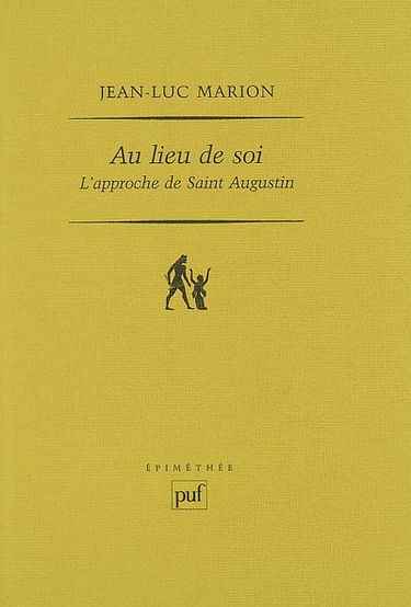 Au lieu de soi : l'approche de saint Augustin