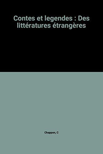 Contes et legendes : Des littératures étrangères