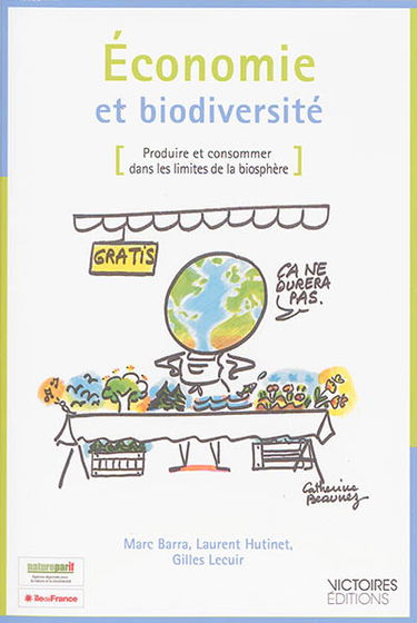 Economie et biodiversité : produire et consommer dans les limites de la biosphère