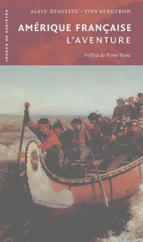 Amérique française : L'Aventure